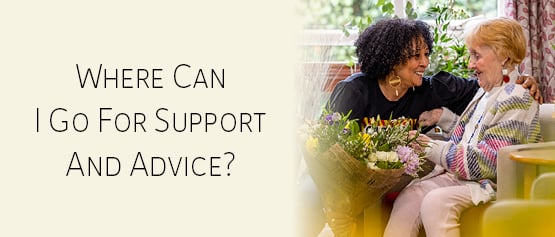 Where can I go for support and advice